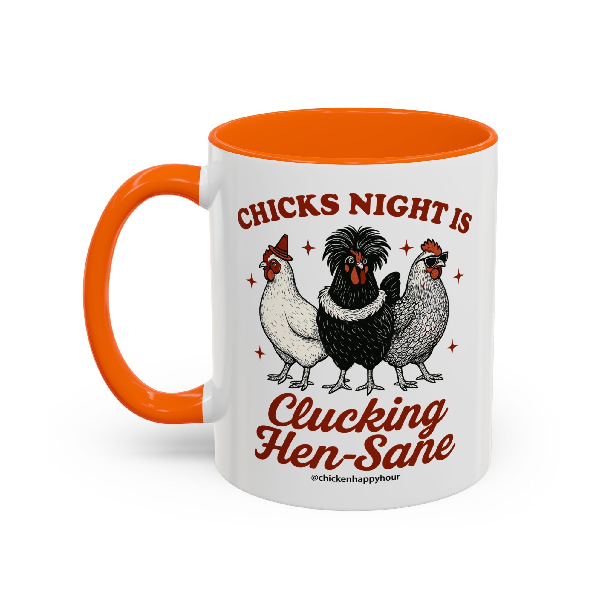Chicks Night Is Clucking Hen Sane Coffee Mug