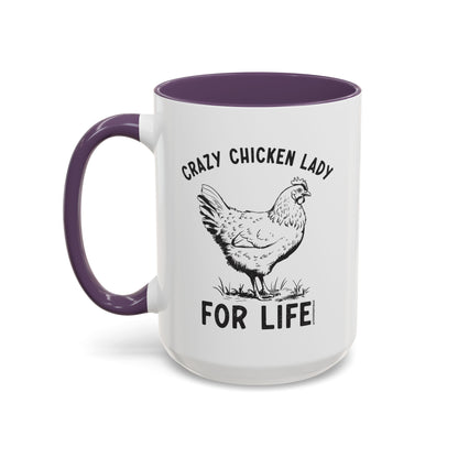 Crazy Chicken Lady For Life Coffee Mug