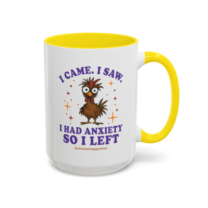 I Came I Saw I Had Anxiety I Left Coffee Mug