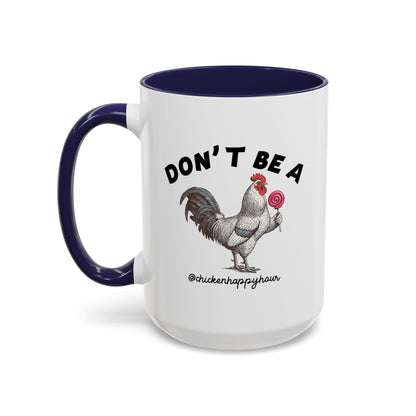 Don't Be A Coffee Mug