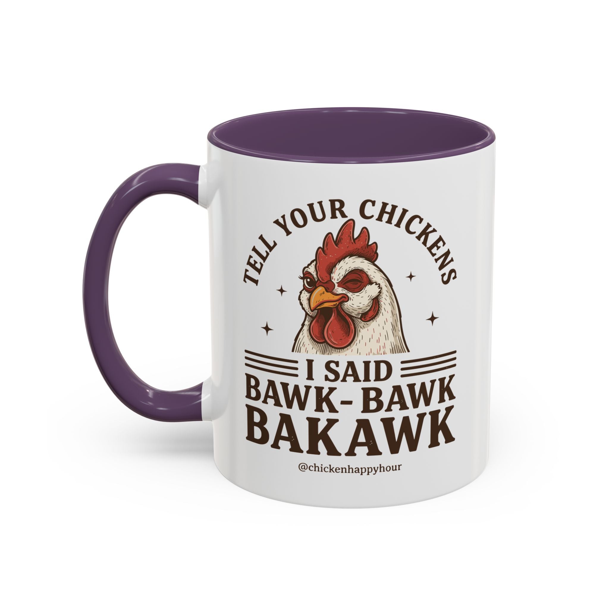 Tell Your Chickens Coffee Mug