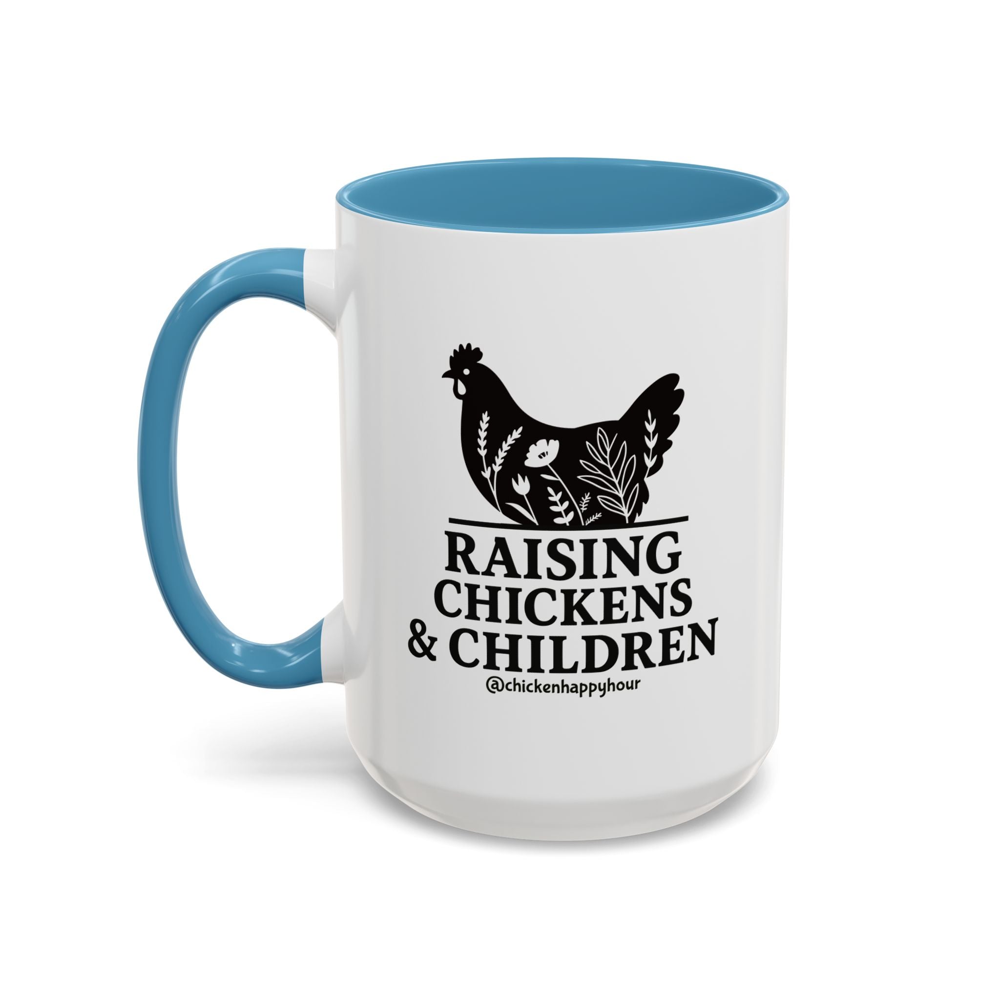 Raising Chickens & Children Coffee Mug