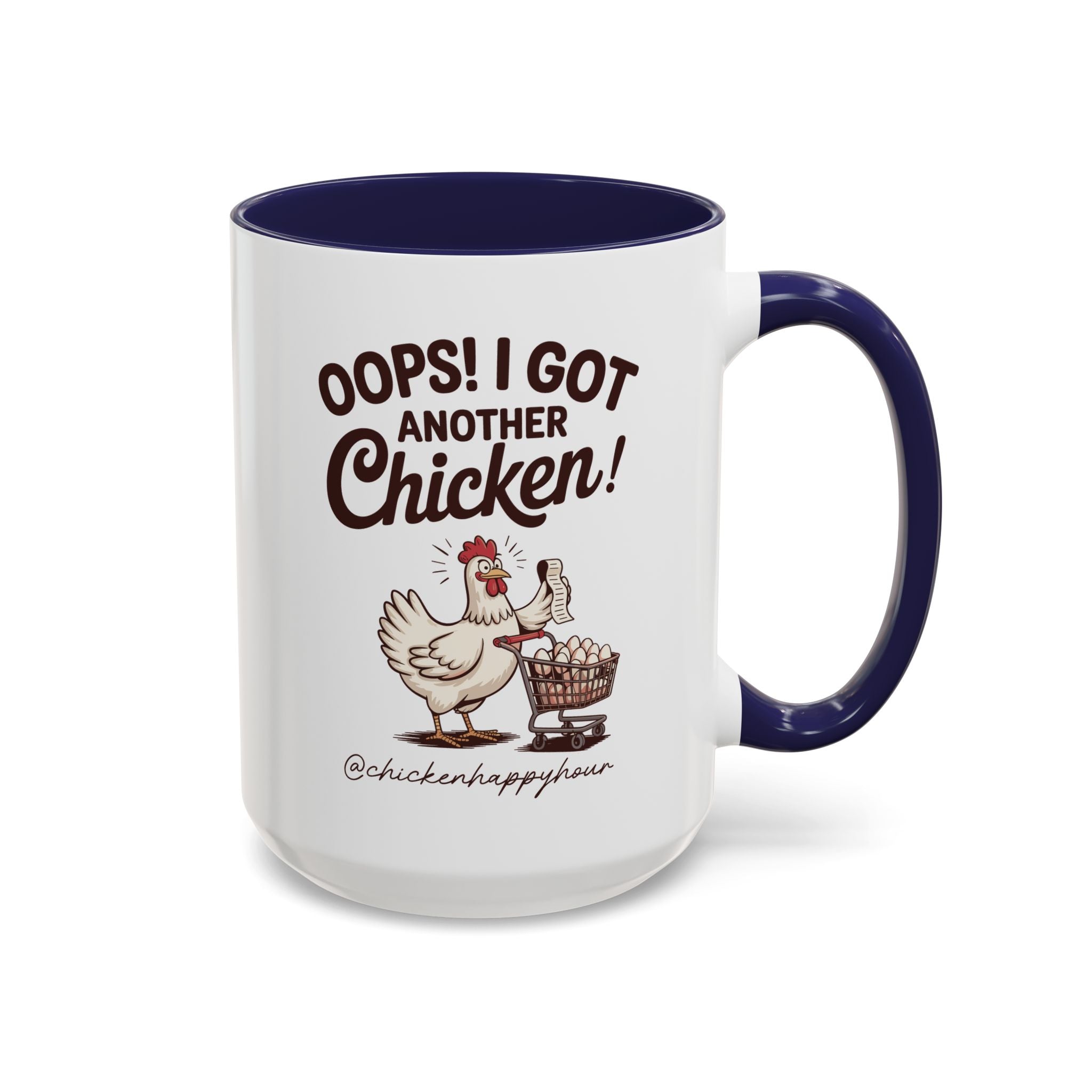 Oops I Got Another Chicken 2 Coffee Mug