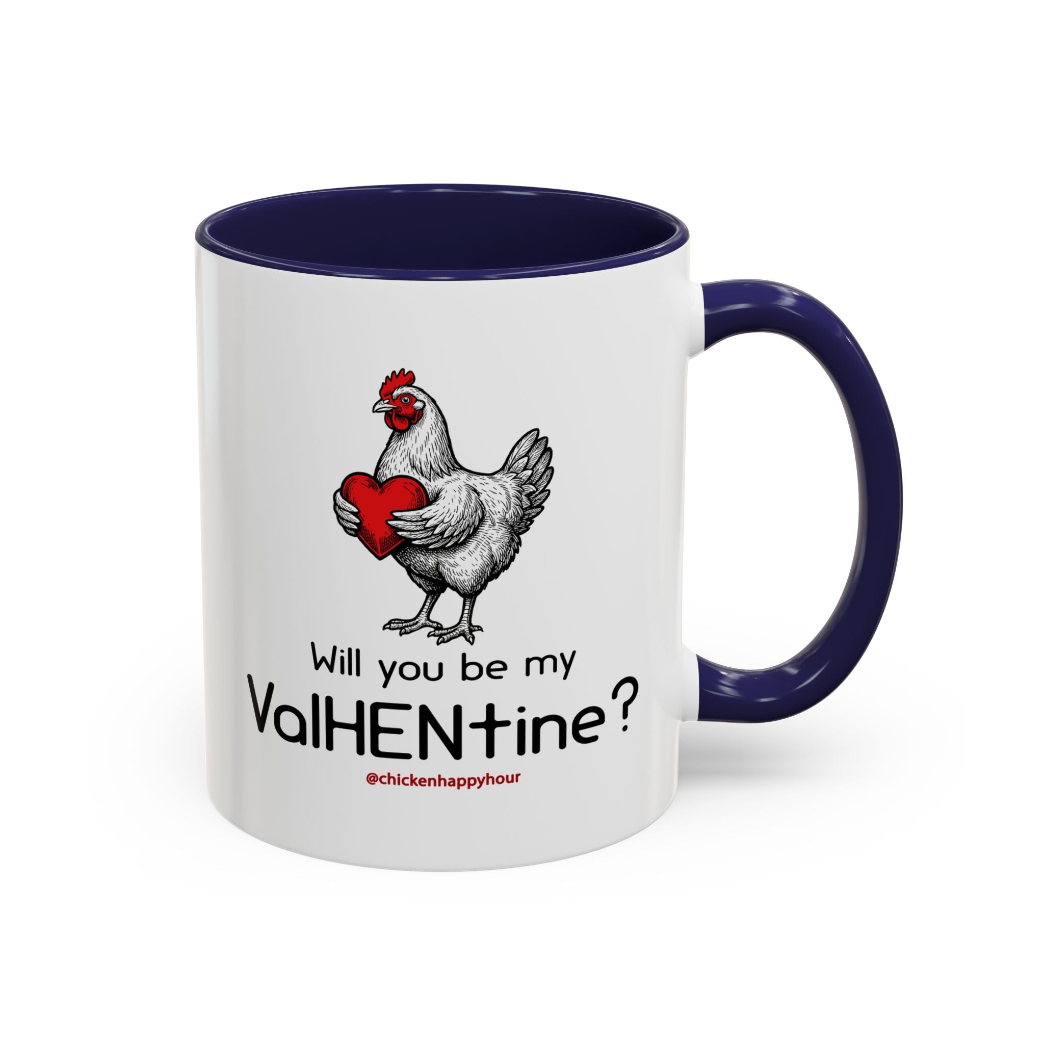 Will you be my ValHENtine Coffee Mug