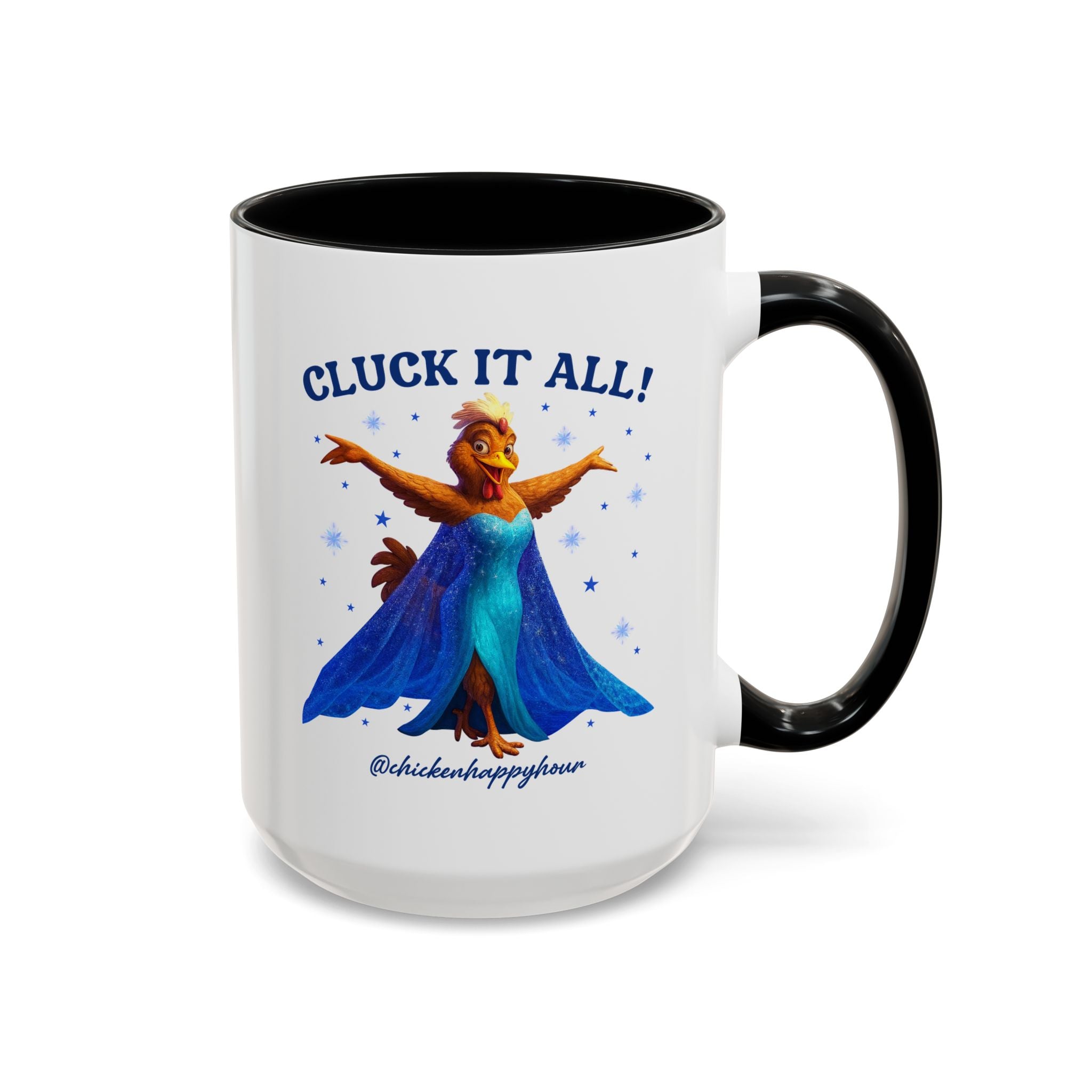 Cluck It All! Coffee Mug