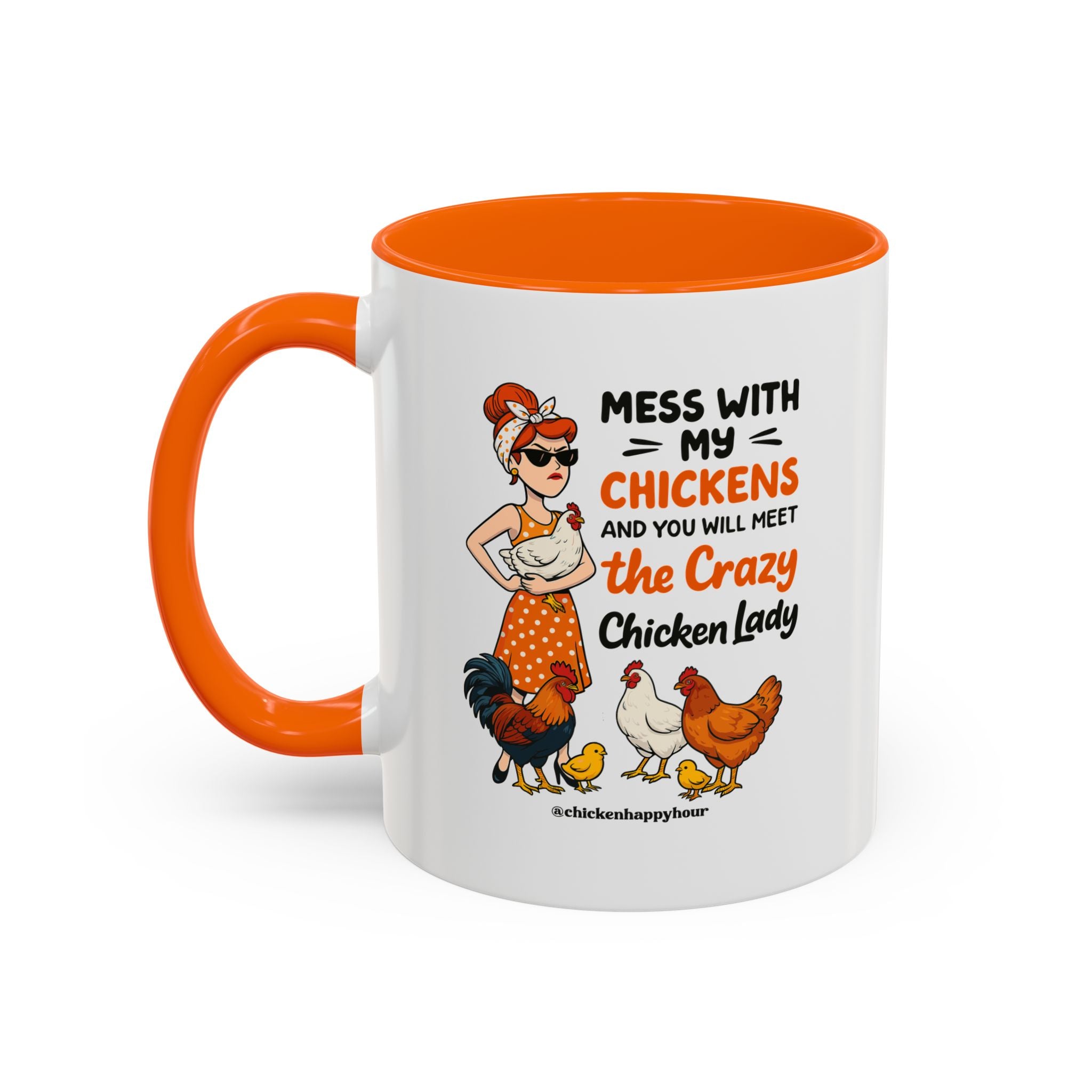 Mess With My Chicken Coffee Mug