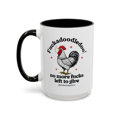 Fuckadoodledoo! No More Fucks Coffee Mug