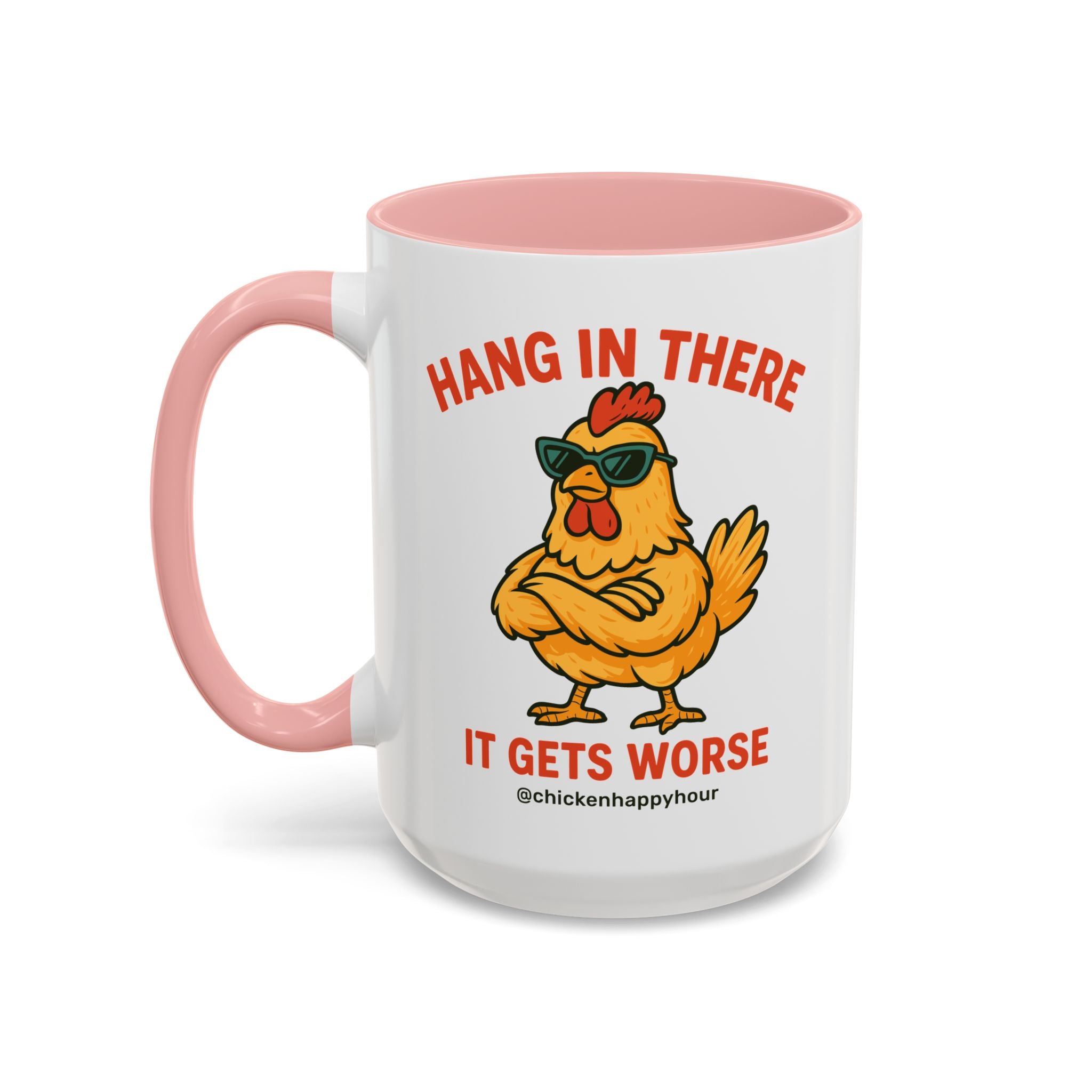 Hang In There It Gets Worse Coffee Mug