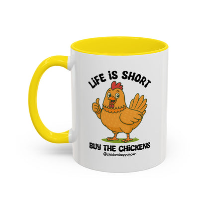 Life is Short Coffee Mug
