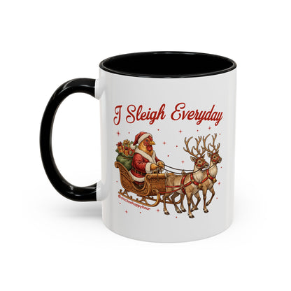 I Sleigh Everyday Coffee Mug