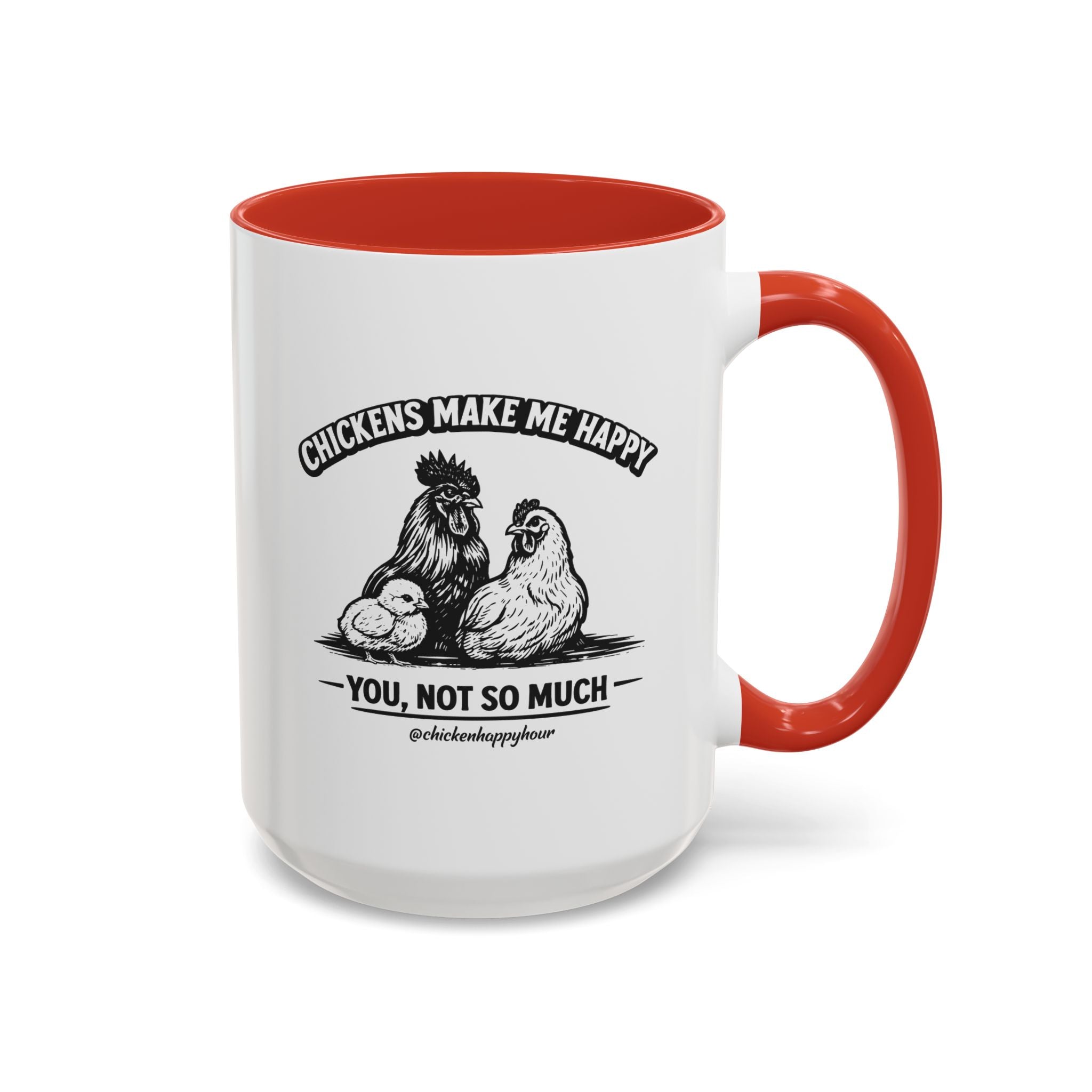 Chickens Make Me Happy Coffee Mug