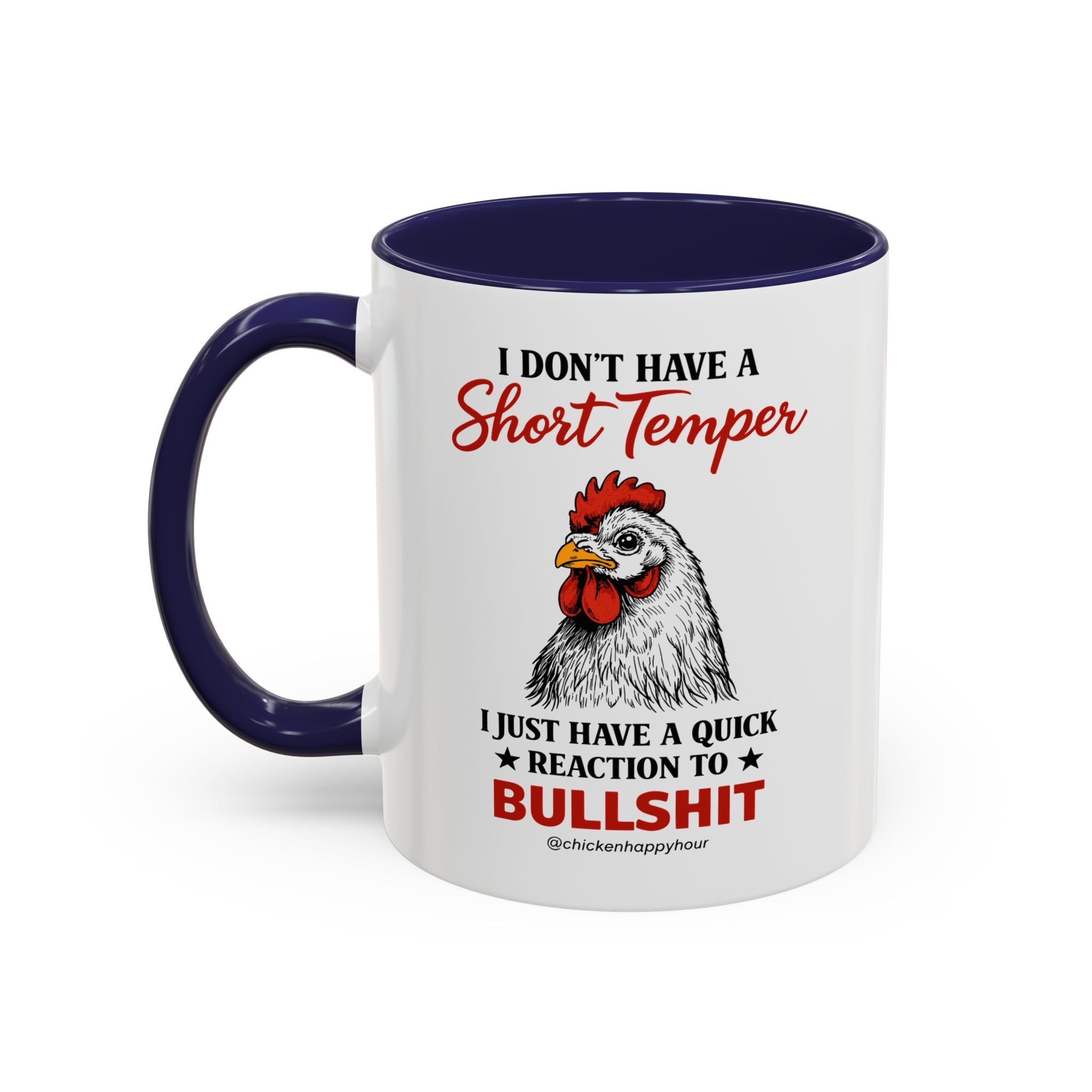 I Don't Have A Short Temper Coffee Mug