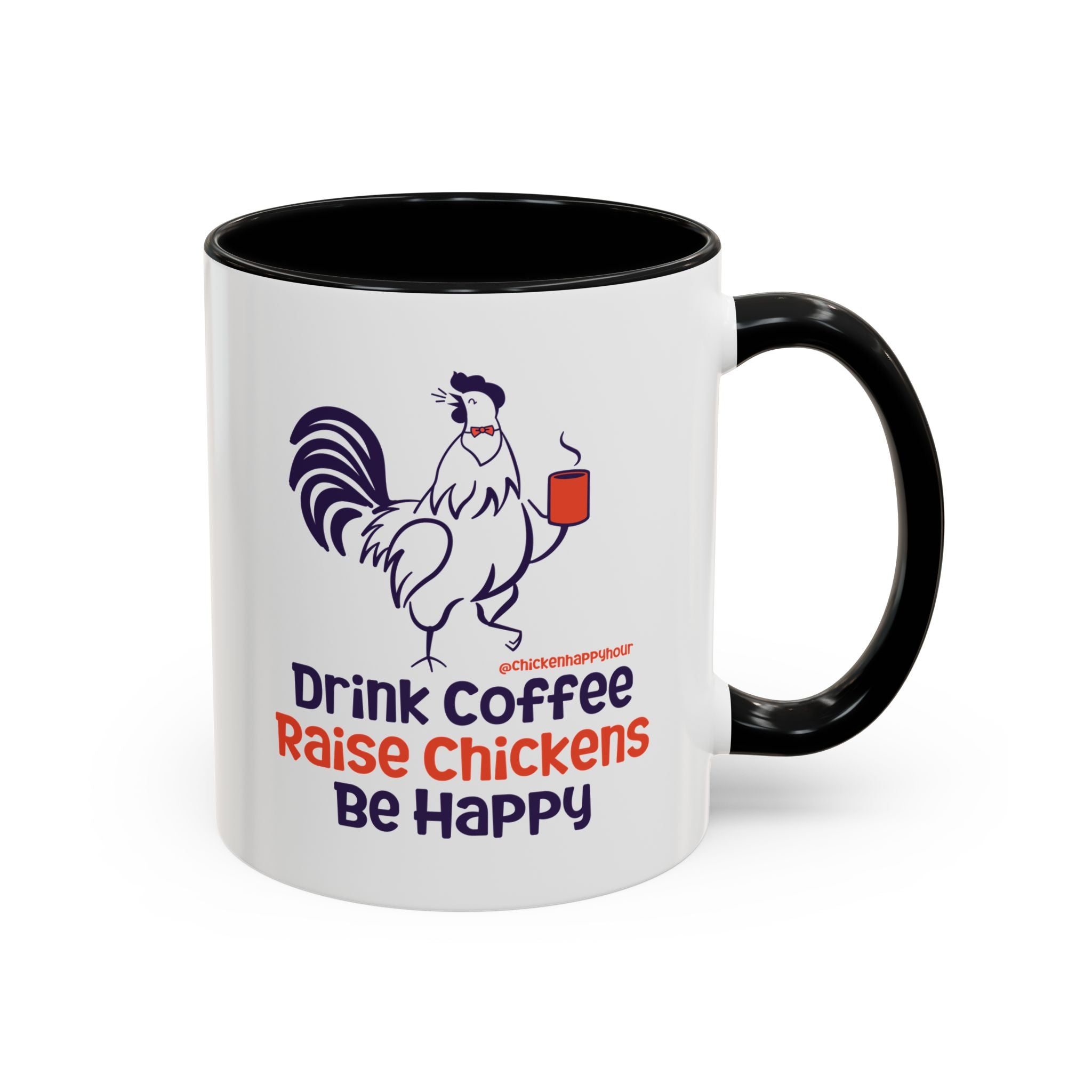 Drink Coffee Raise Chickens Coffee Mug