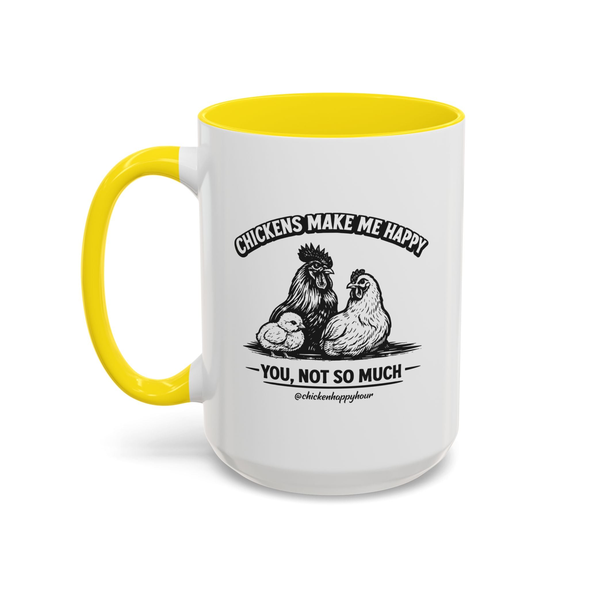 Chickens Make Me Happy Coffee Mug