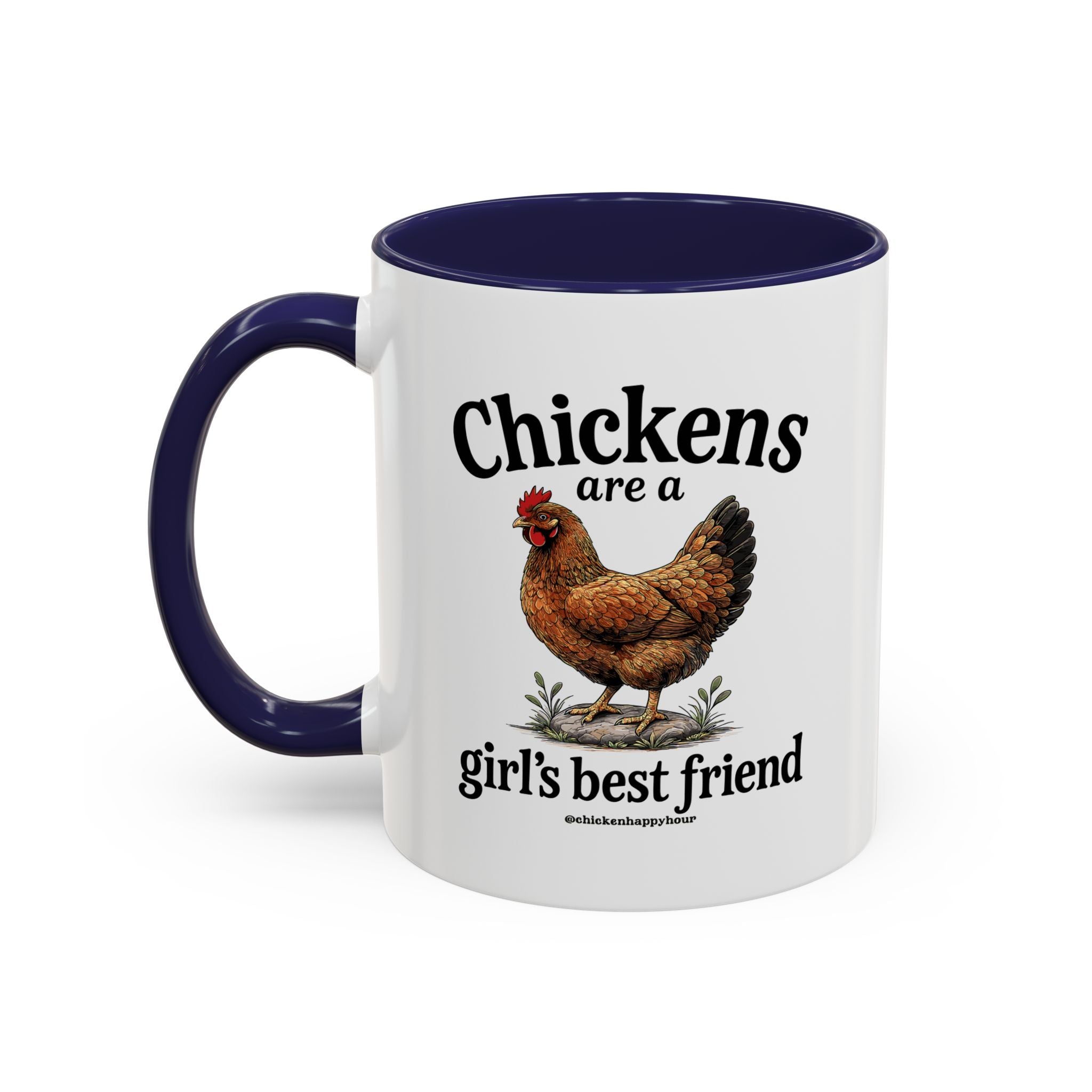 Chickens Are A Girl’s Best Friend Coffee Mug