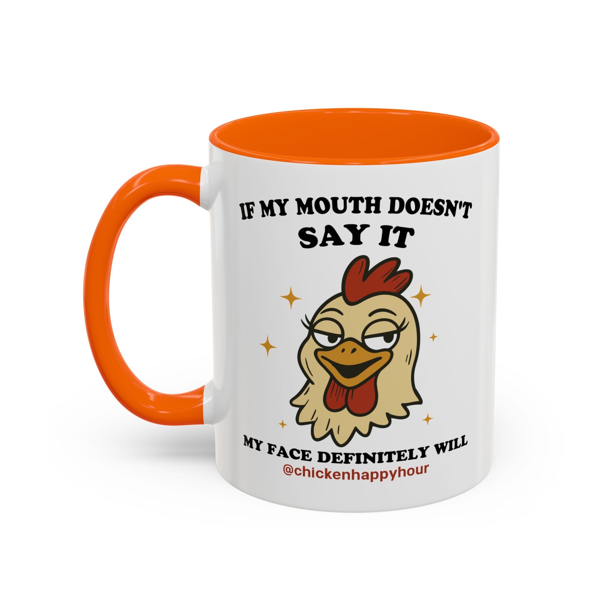 If My Mouth Doesn't Say it Coffee Mug