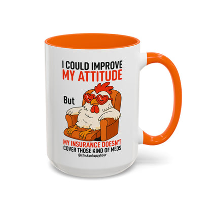 I Could Improve My Attitude Coffee Mug