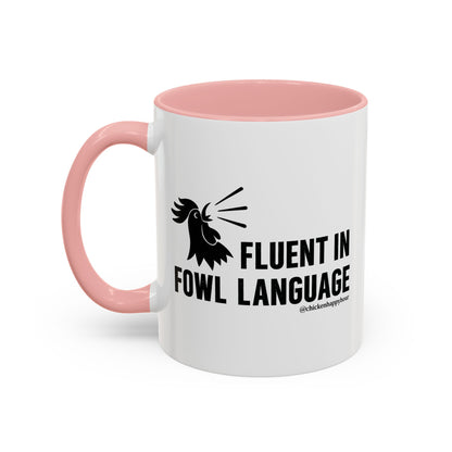 Fluent in Fowl Language Coffee Mug