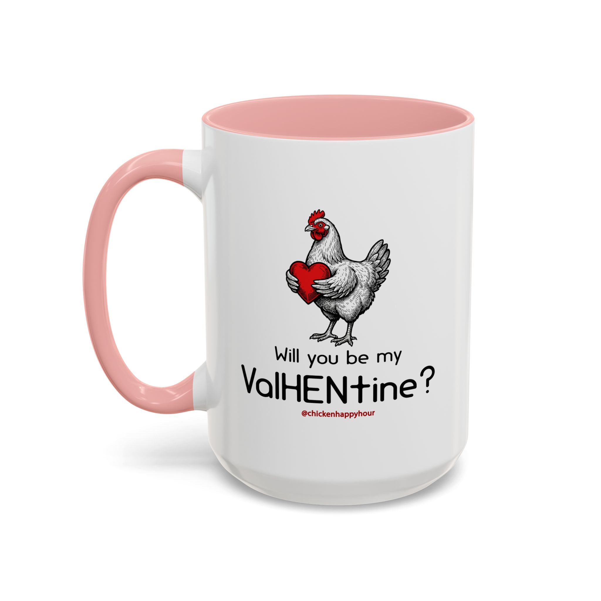 Will you be my ValHENtine Coffee Mug