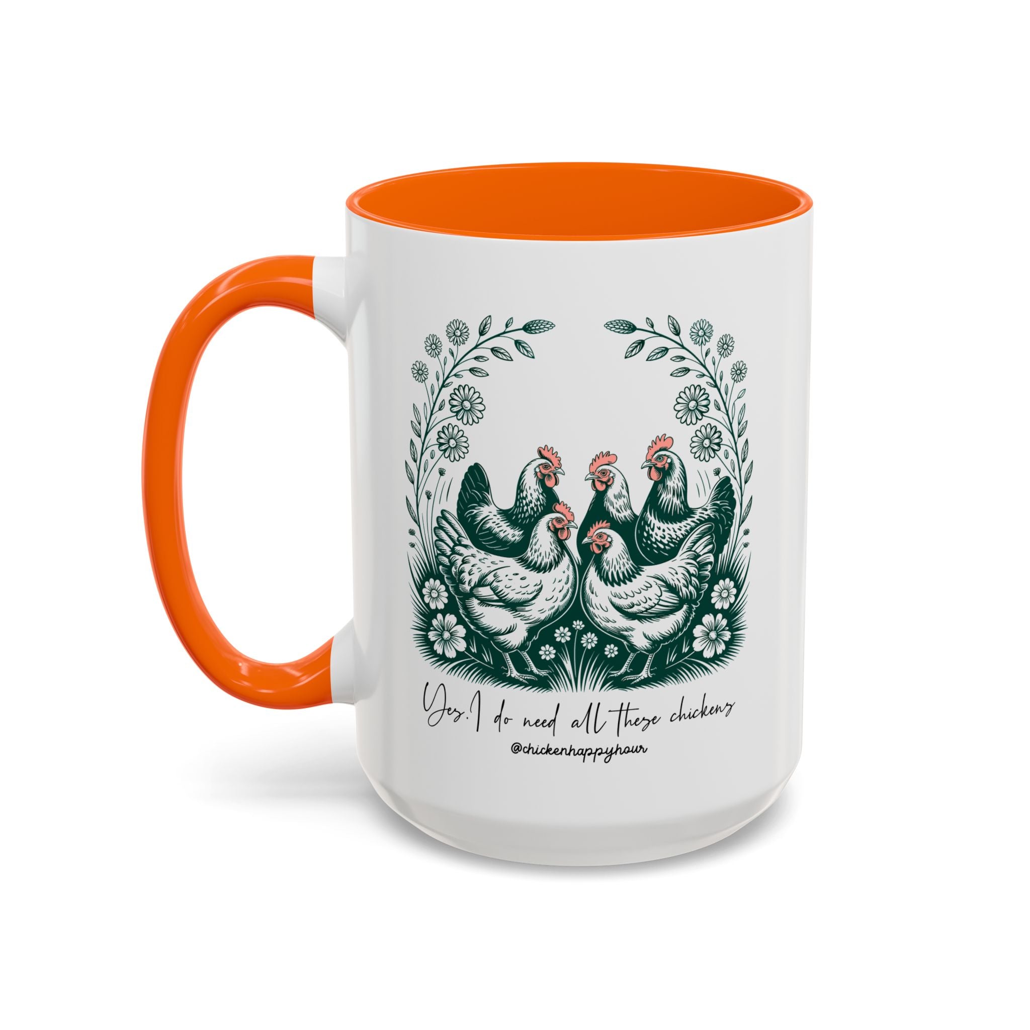 Yes I Do Need All These Chickens Coffee Mug