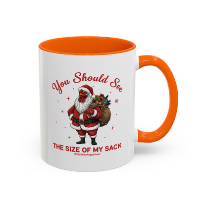 You Should See the Size of My Sack Coffee Mug