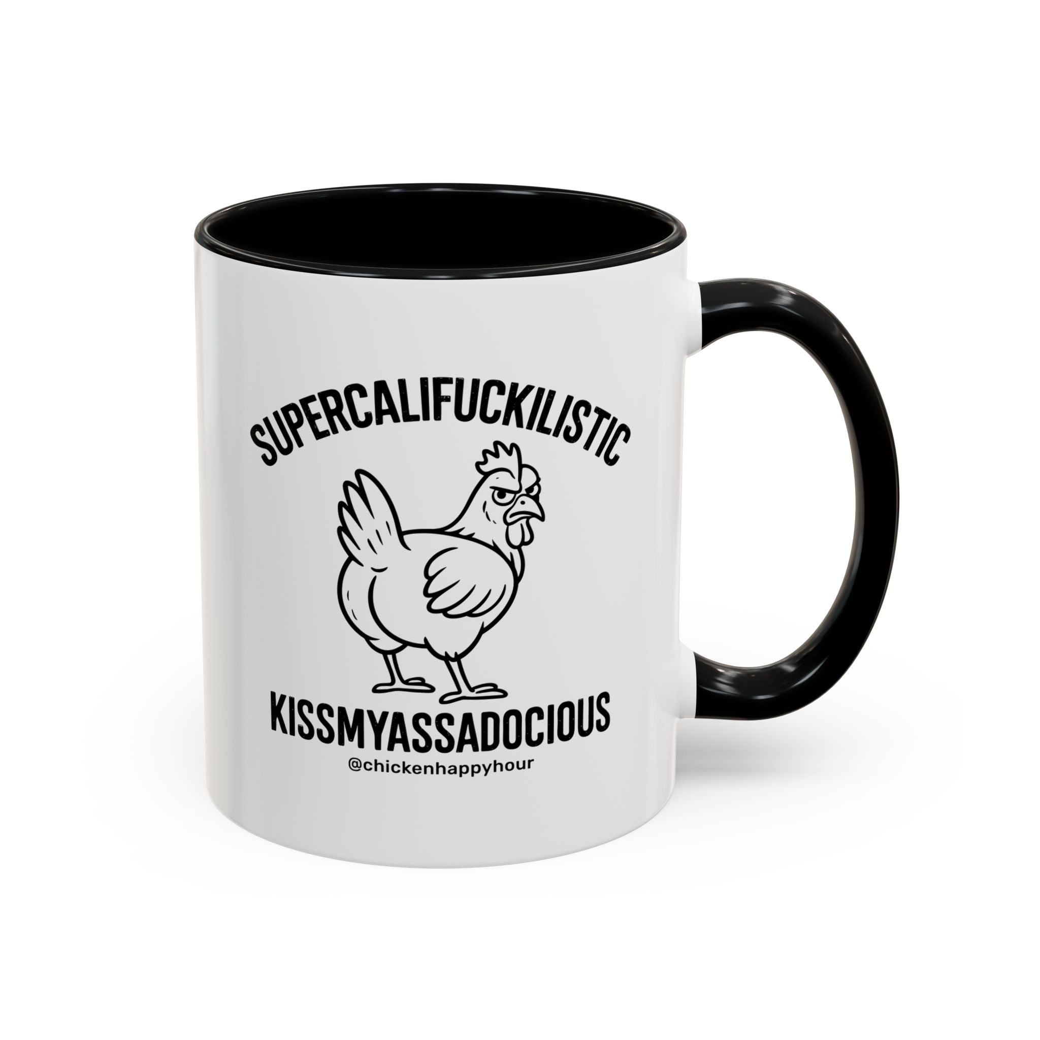 Supercalifuckilistic Kissmyassadocious Black Coffee Mug