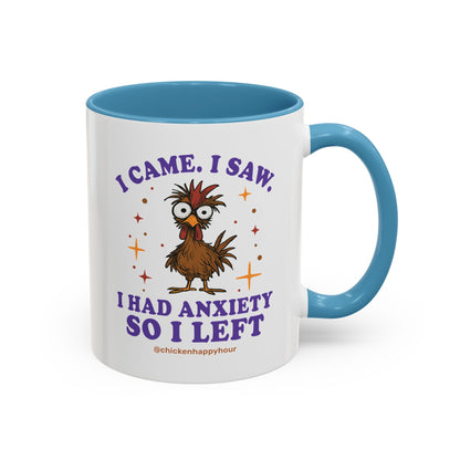 I Came I Saw I Had Anxiety I Left Coffee Mug