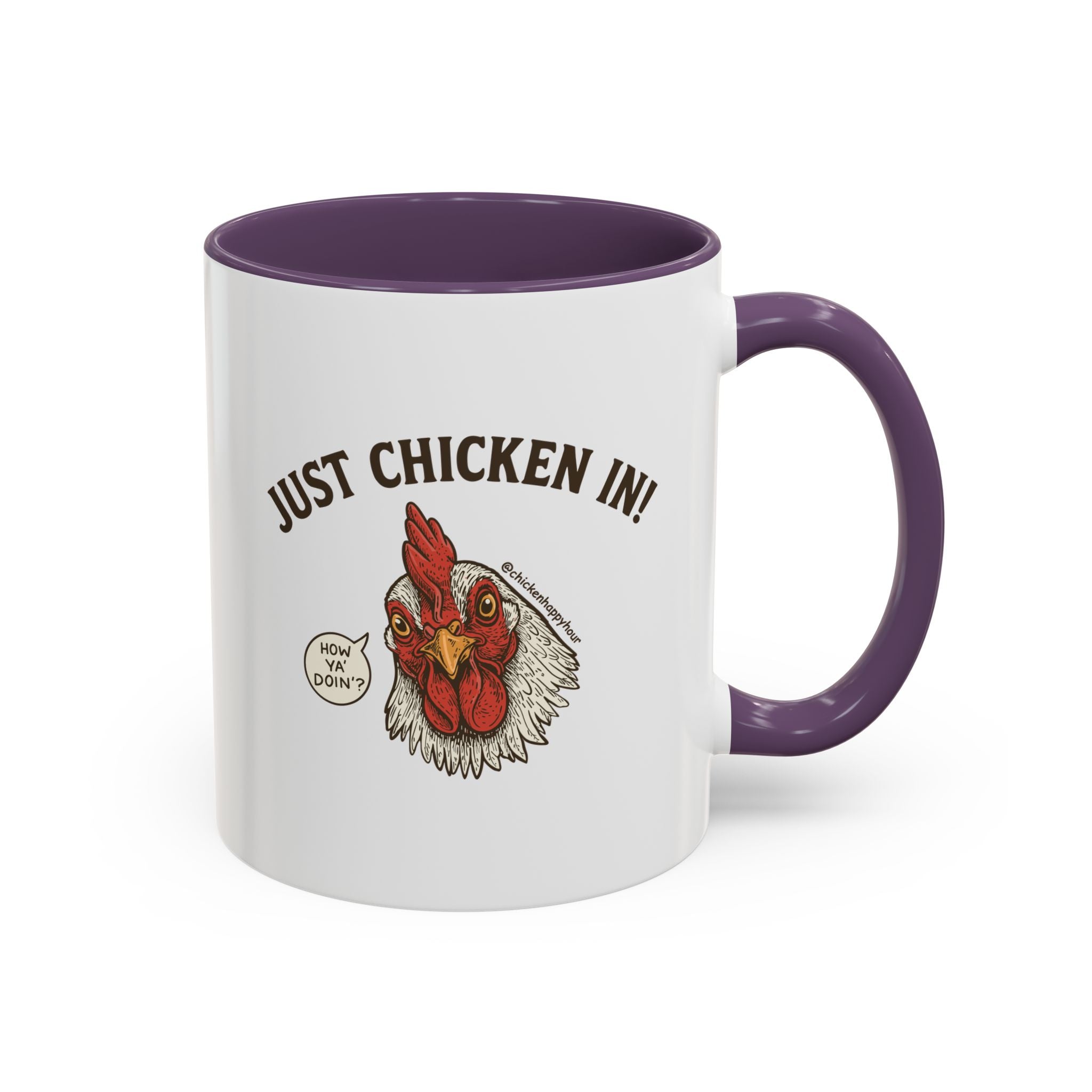 Just Chicken in! Coffee Mug