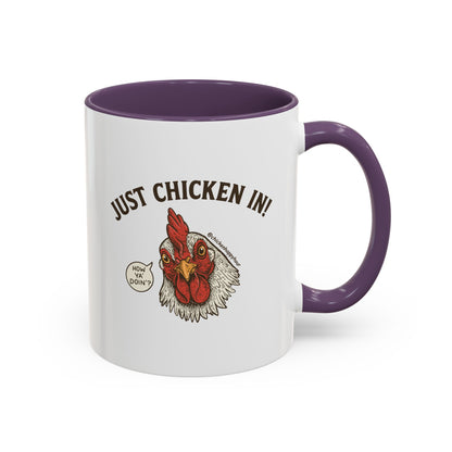 Just Chicken in! Coffee Mug