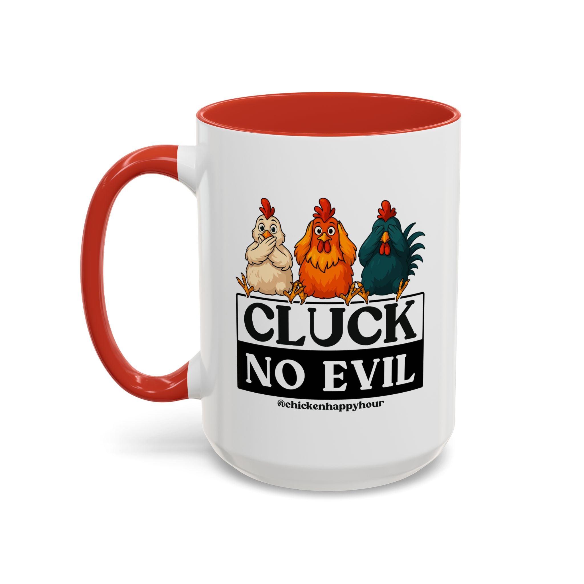 Cluck, No Evil Coffee Mug