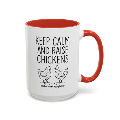 Keep Calm and Raise Chickens Coffee Mug