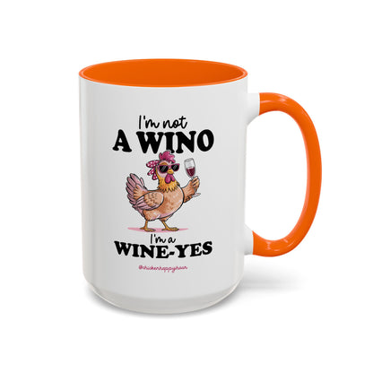 I'm Not a Wino Coffee Mug