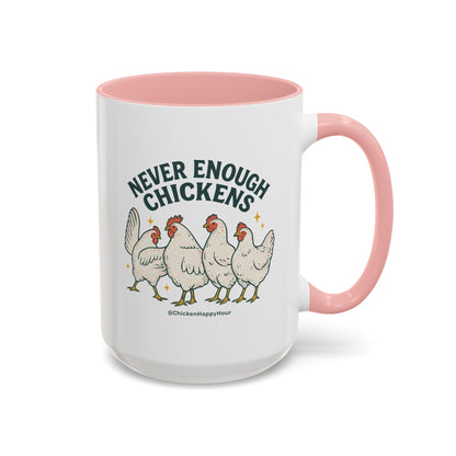 Never Enough Chickens Coffee Mug