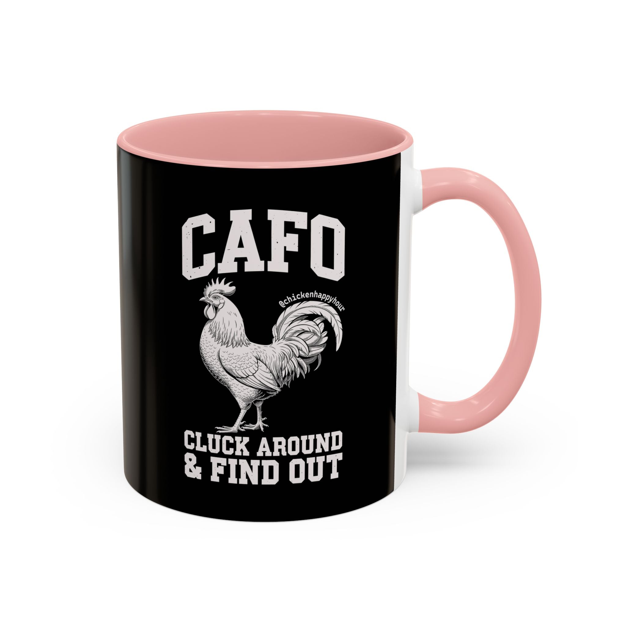 C A F O Cluck Around & Find Out Coffee Mug