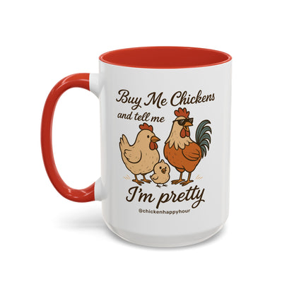 Buy Me Chickens Coffee Mug