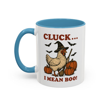 Cluck I Mean Boo! Coffee Mug
