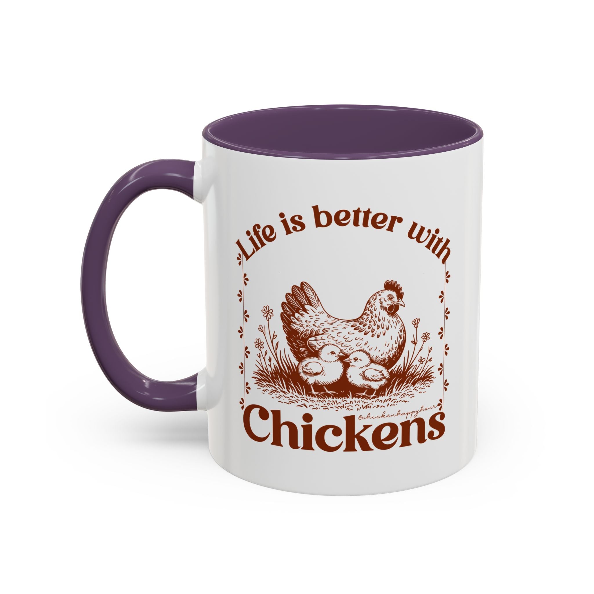 Life Is Better With Chicken Coffee Mug