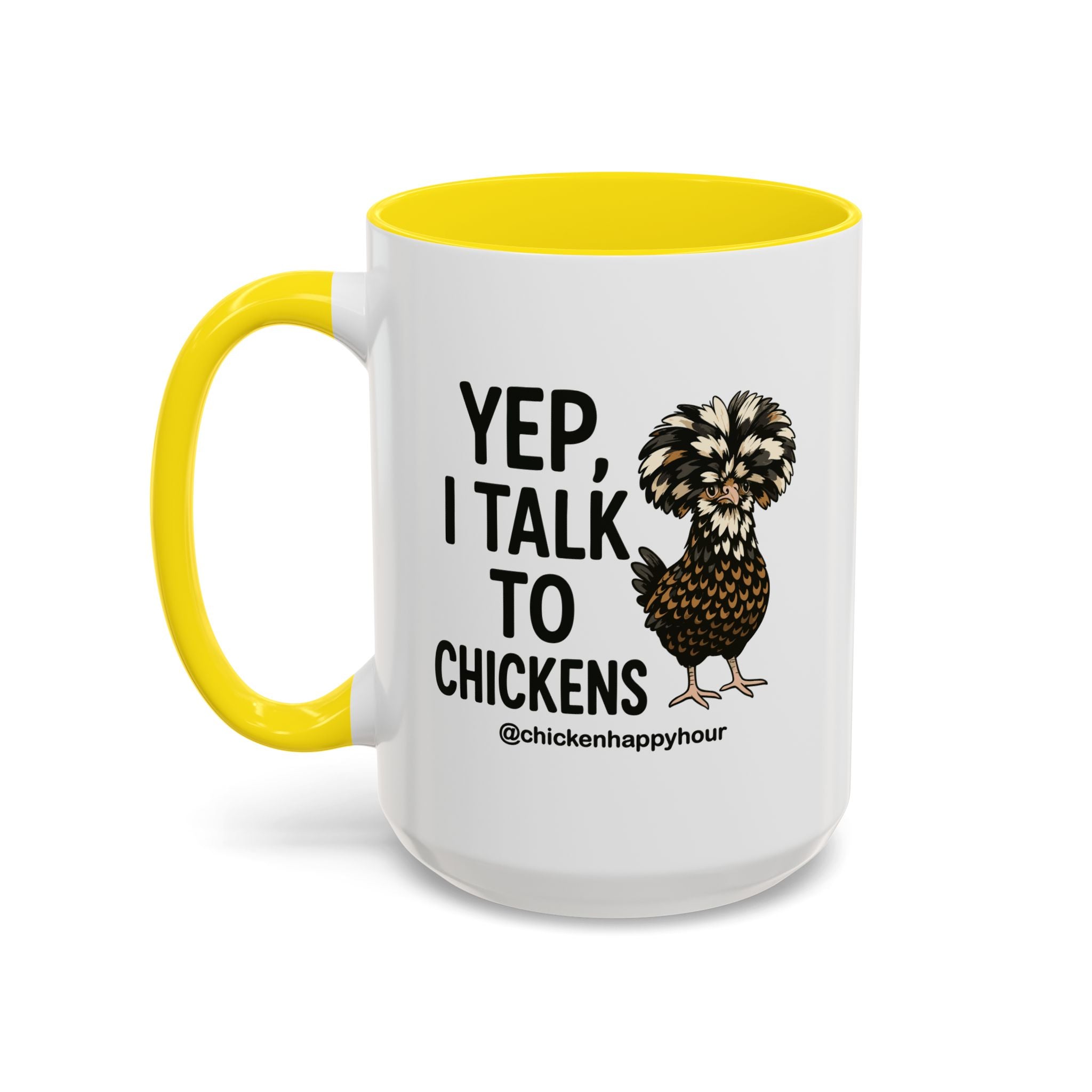 Yep, I Talk to Chickens Coffee Mug