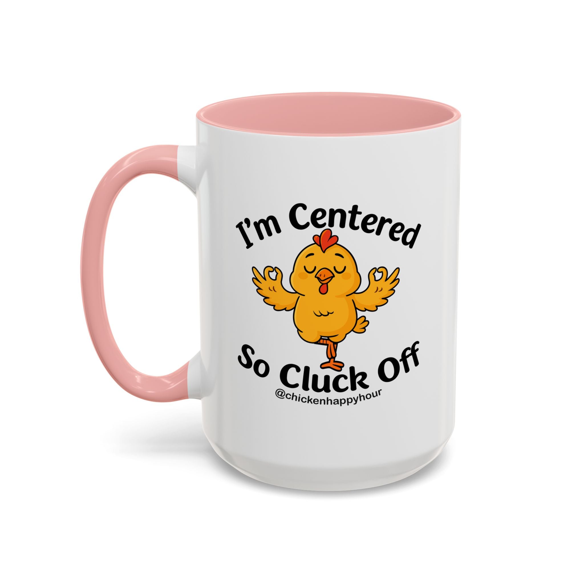 I'm Centered Coffee Mug