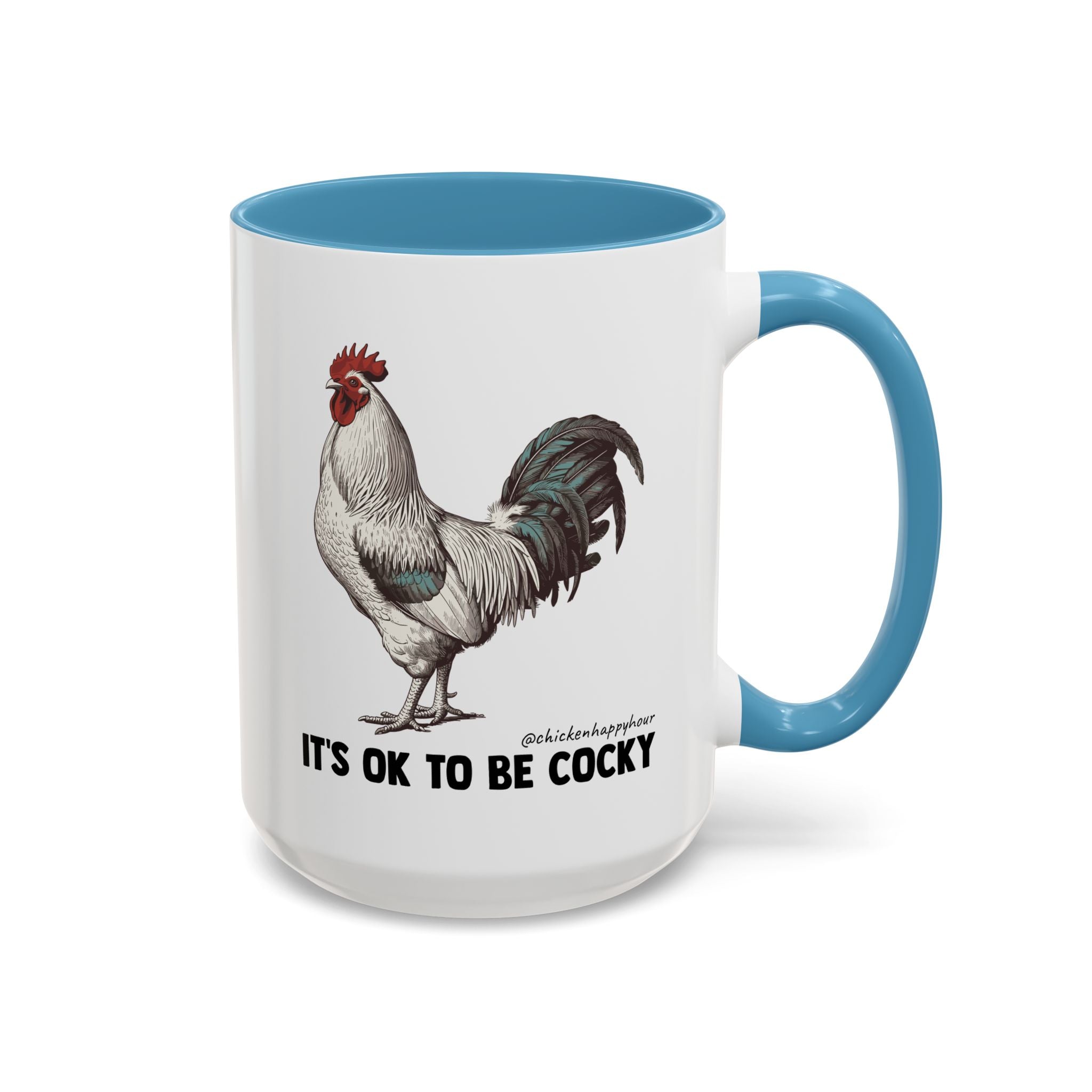 It's Ok To Be Cocky Coffee Mug