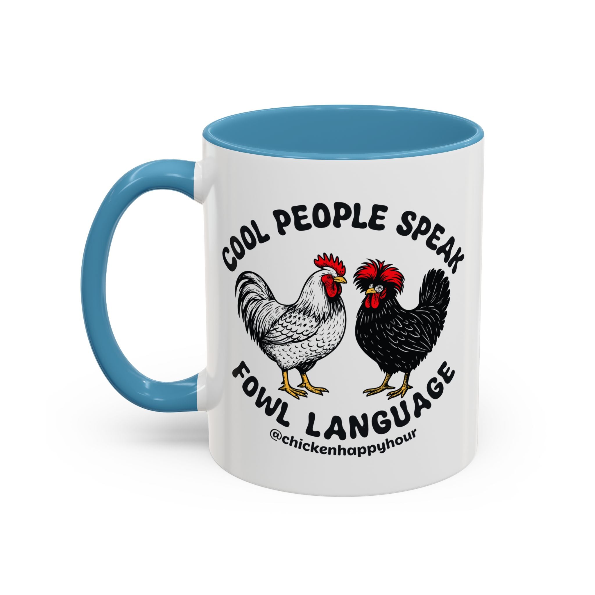 Cool People Speak Fowl Language Coffee Mug