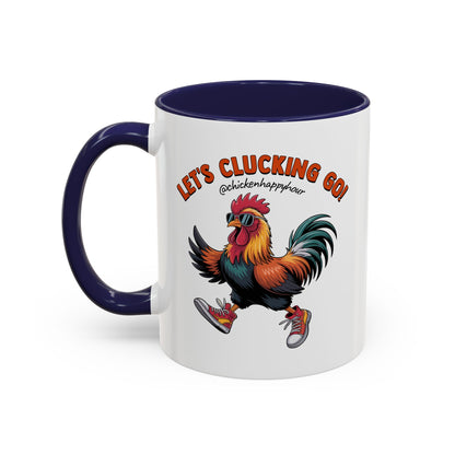 Let's Clucking Go! Coffee Mug