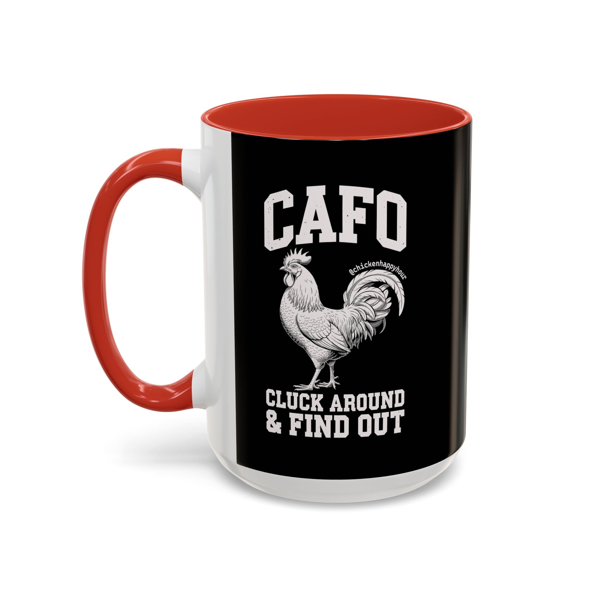 C A F O Cluck Around & Find Out Coffee Mug