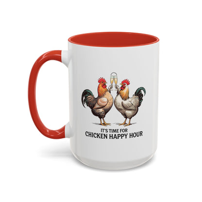 It’s Time for Chicken Happy Hour Coffee Mug
