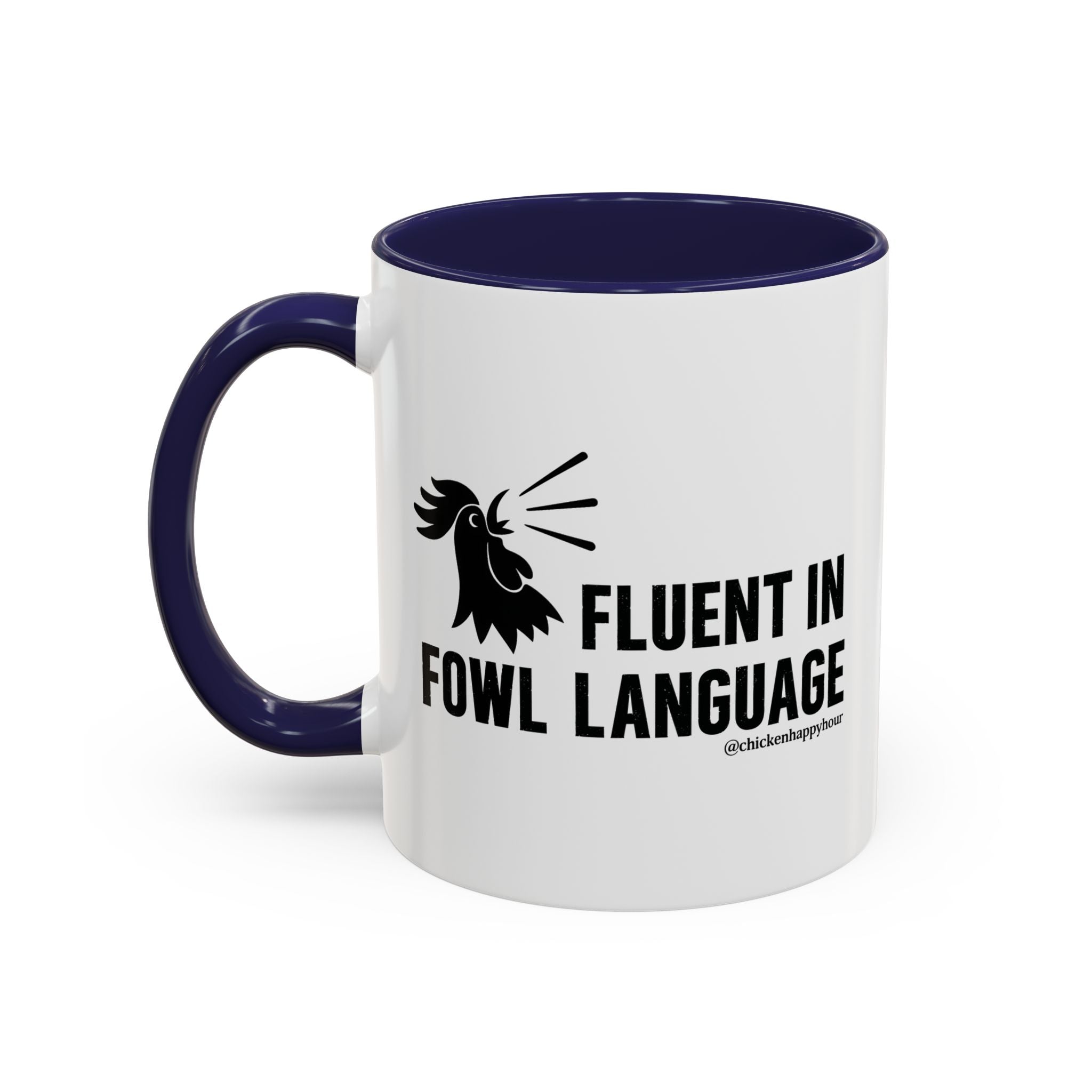 Fluent in Fowl Language Coffee Mug