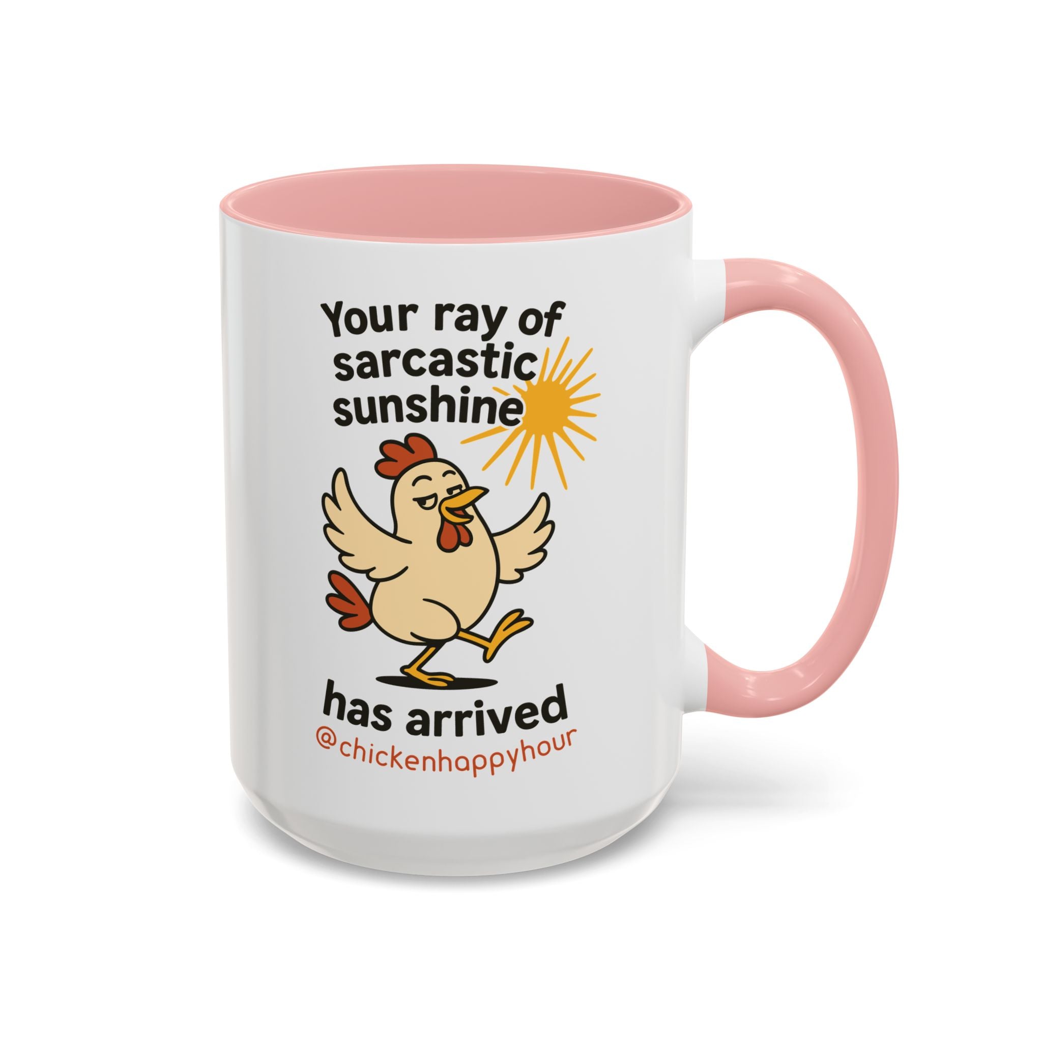 Your Ray of Sarcastic Sunshine has Arrived Coffee Mug