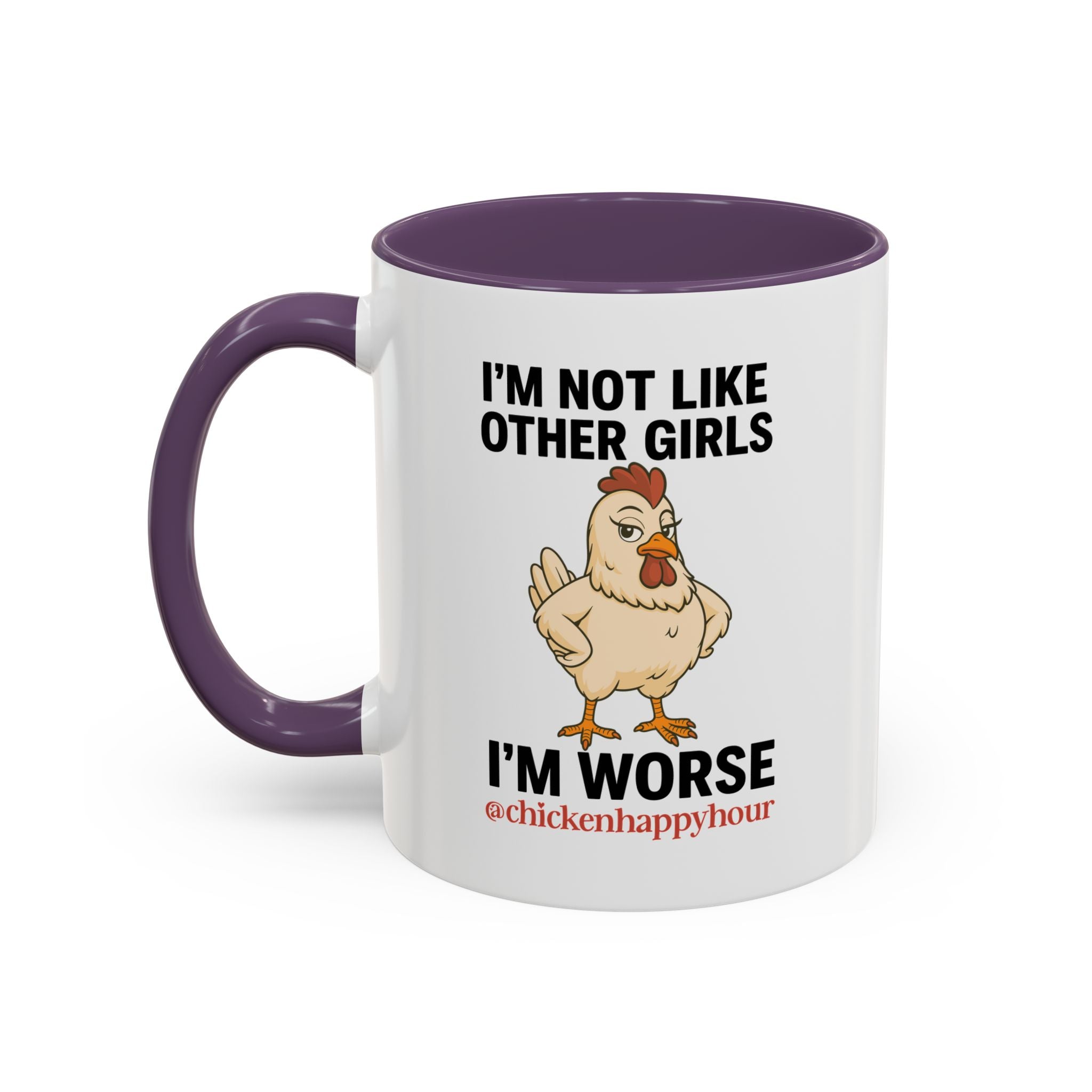 I'm Not Like Other Girls I'm Worse Coffee Mug