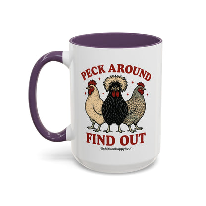 Peck Around Find Out Coffee Mug