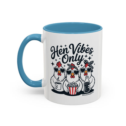 Hen Vibes Only Coffee Mug
