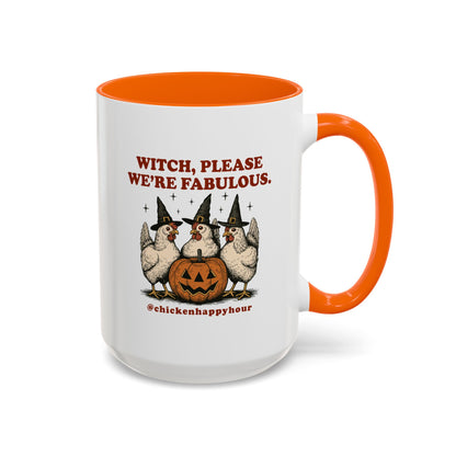 Witch Please We’re Fabulous Coffee Mug